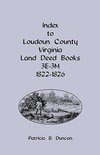 Index to Loudoun County, Virginia Land Deed Books, 3e-3m, 1822-1826