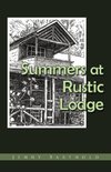 Summers at Rustic Lodge