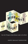 Rodriguez, R: Migrants for Export