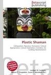 Plastic Shaman