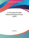 La Vie Latine De Saint Honorat Et Raimon Feraut (1879)