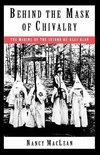 Behind the Mask of Chivalry