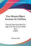 Five Minute Object Sermons To Children