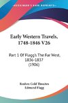 Early Western Travels, 1748-1846 V26
