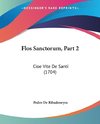 Flos Sanctorum, Part 2