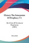 History The Interpreter Of Prophecy V1