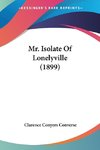 Mr. Isolate Of Lonelyville (1899)