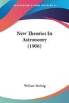 New Theories In Astronomy (1906)