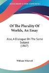 Of The Plurality Of Worlds, An Essay