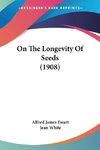 On The Longevity Of Seeds (1908)