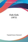 Only Girls (1872)