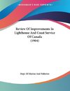 Review Of Improvements In Lighthouse And Coast Service Of Canada (1904)