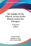The Stability Of The Church, As Seen In Her History And In Her Principles