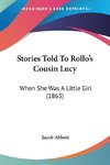 Stories Told To Rollo's Cousin Lucy