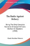 The Battle Against Bribery