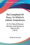 The Complaint Of Peace, To Which Is Added, Antipolemus