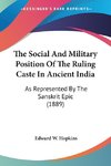The Social And Military Position Of The Ruling Caste In Ancient India