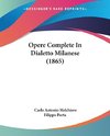Opere Complete In Dialetto Milanese (1865)