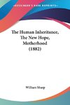 The Human Inheritance, The New Hope, Motherhood (1882)