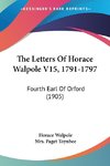 The Letters Of Horace Walpole V15, 1791-1797