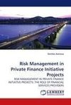 Risk Management in Private Finance Initiative Projects