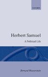Herbert Samuel - A Political Life