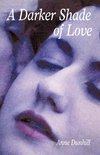 A Darker Shade of Love