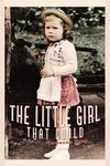 The Little Girl That Could
