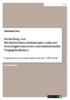 Freistellung von Wettbewerbsbeschränkungen aufgrund berechtigten Interesses und  institutioneller Vorgegebenheiten