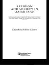 Religion and Society in Qajar Iran