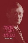 Mansfield Forbes and His Cambridge