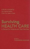 Kushner, T: Surviving Health Care