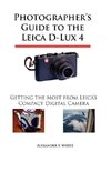Photographer's Guide to the Leica D-Lux 4