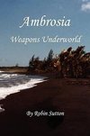Ambrosia Weapons Underworld
