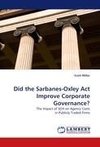 Did the Sarbanes-Oxley Act Improve Corporate Governance?