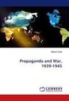 Propaganda and War, 1939-1945