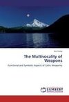 The Multivocality of Weapons
