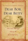 Dear Bob, Dear Betty