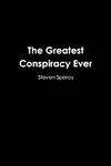 The Greatest Conspiracy Ever