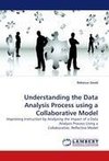 Understanding the Data Analysis Process using a Collaborative Model