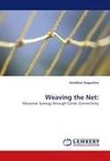 Weaving the Net: