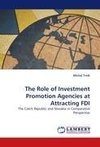 The Role of Investment Promotion Agencies at Attracting FDI