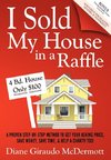 I Sold My House In A Raffle