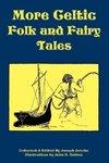 More Celtic Folk and Fairy Tales