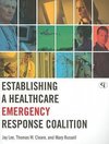 Establishing a Healthcare Emergency Response Coalition