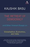 Basu, K: The Retreat of Democracy and Other Itinerant Essays