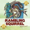 Rambling Squirrel
