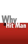 Why a Hit Man