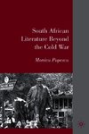 South African Literature Beyond the Cold War