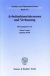 Arbeitnehmerinteressen und Verfassung.